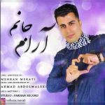 دانلود آهنگ جدید مهران مرآتی آرام جانم