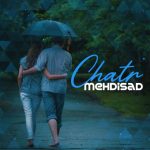 دانلود آهنگ جدید مهدی صاد چتر