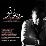 دانلود آهنگ جدید آرش پاکی رویای تو