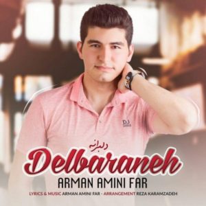 دانلود آهنگ آرمان امینی فر دلبرانه دانلود آهنگ آرمان امینی فر دلبرانه