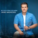 دانلود آهنگ جدید جواد نقدی زاده بو گجه یوم گوزلرینی