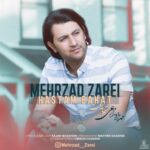 دانلود آهنگ جدید مهرزاد زارعی هستم باهات