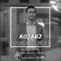 دانلود آهنگ جدید عرشیا باقری کجایی