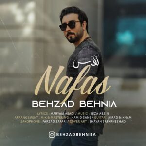 دانلود آهنگ جدید بهزاد بهنیا نفس دانلود آهنگ جدید بهزاد بهنیا نفس