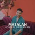 دانلود آهنگ جدید حسین شیرزادیان مثلا