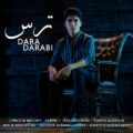 دانلود آهنگ جدید دارا دارابی ترس