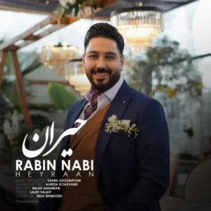 دانلود آهنگ جدید رابین نبی حیران دانلود آهنگ جدید رابین نبی حیران